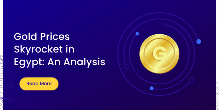 Gold Prices Skyrocket in Egypt: An Analysis